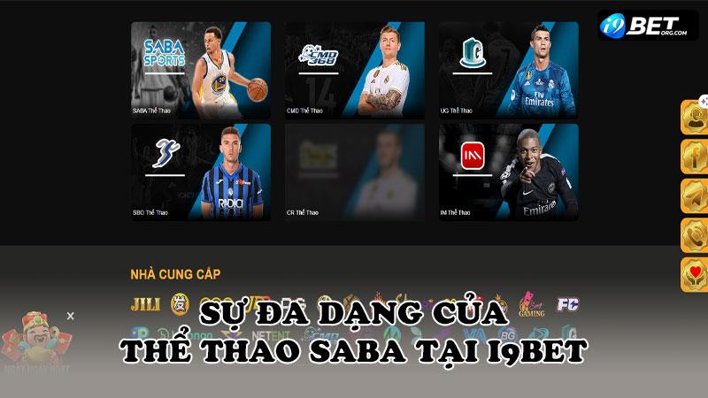 Sự đa dạng của thể thao Saba tại i9bet